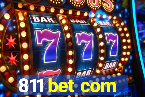 811 bet com